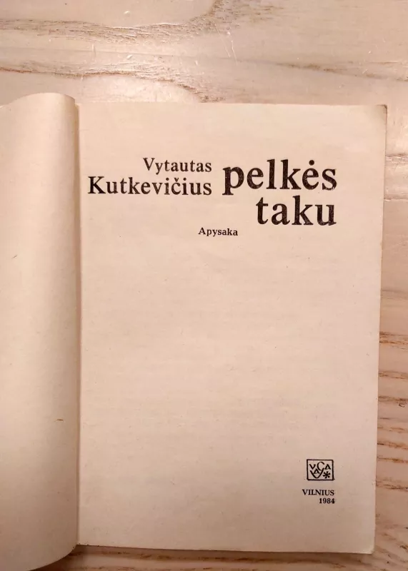 Pelkės taku - Vytautas Kutkevičius, knyga 4