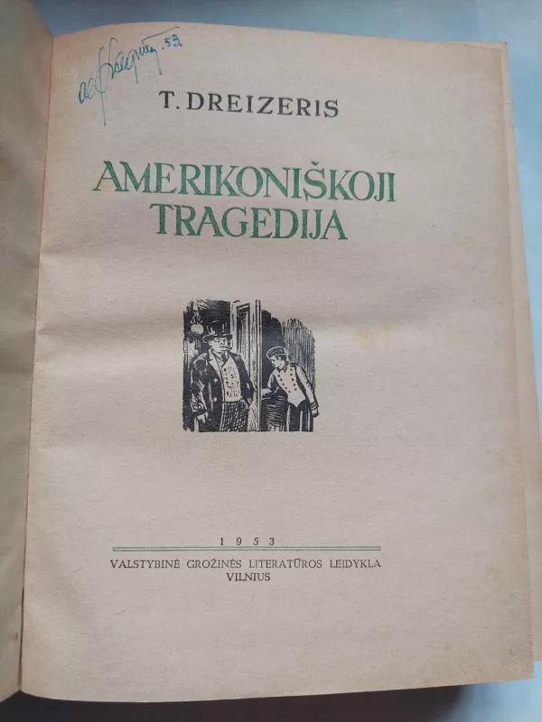 Amerikoniškoji tragedija - Teodoras Dreizeris, knyga 6