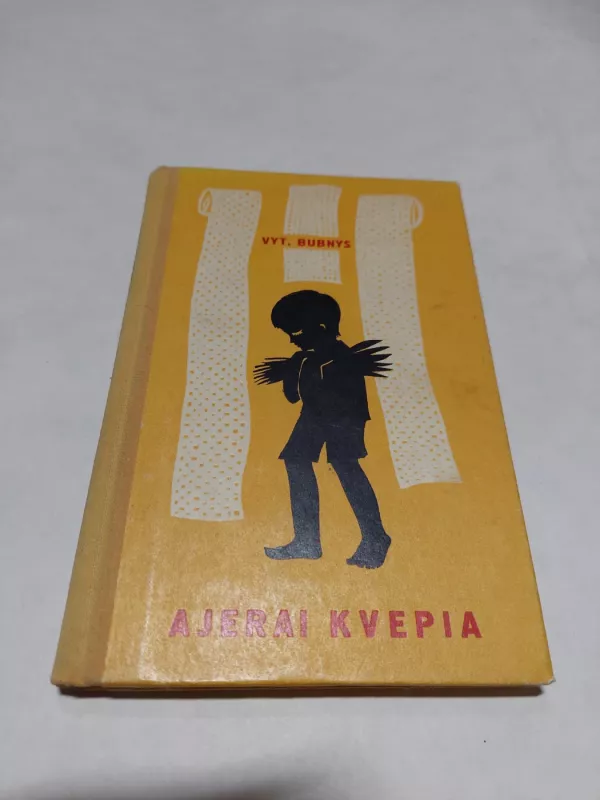 Ajerai kvepia - Vytautas Bubnys, knyga 2