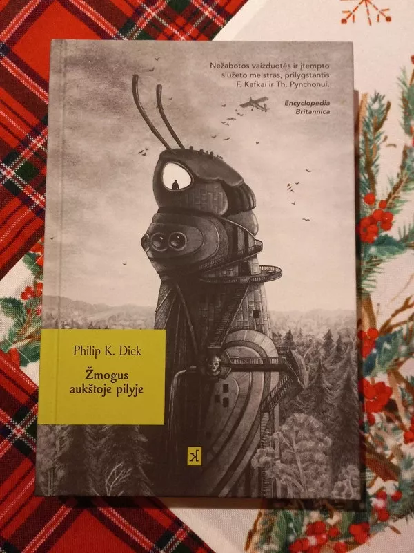 Žmogus aukštoje pilyje - Philip K. Dick, knyga 2