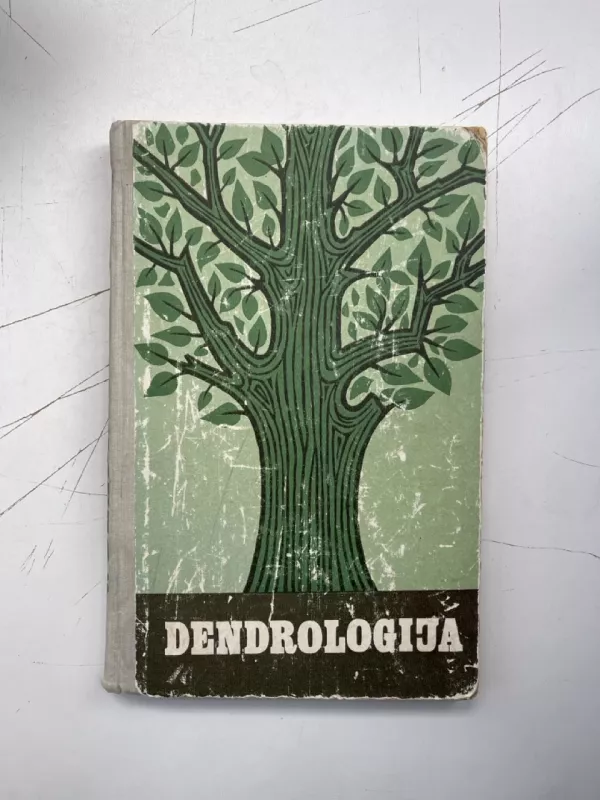 Dendrologija - Autorių Kolektyvas, knyga