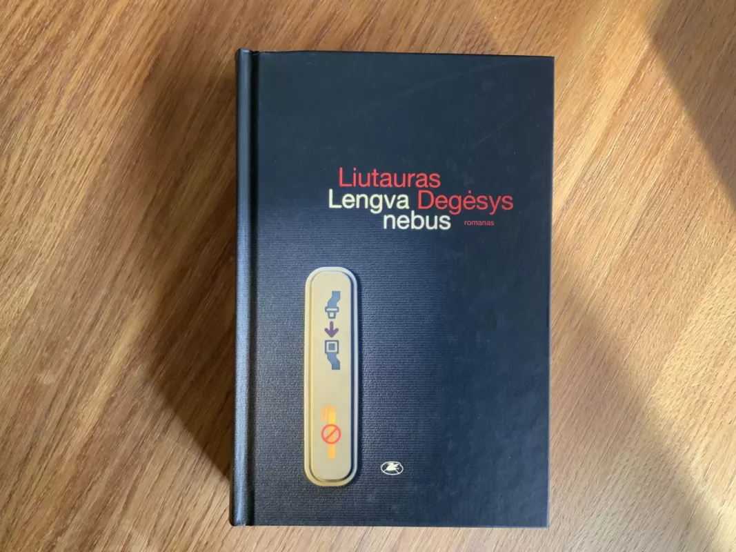 Lengva nebus - Liutauras Degėsys, knyga 2