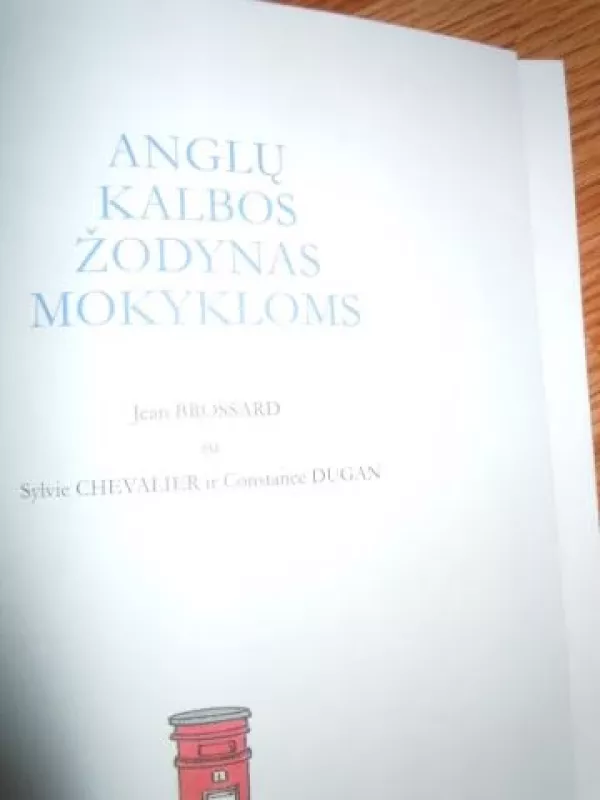 Anglų kalbos žodynas mokykloms - P. Bieliauskas, knyga 3
