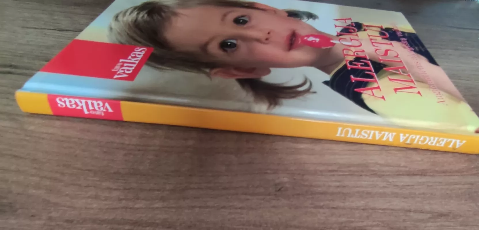 Alergija maistui: auginantiems alergišką vaikutį - Autorių Kolektyvas, knyga 6