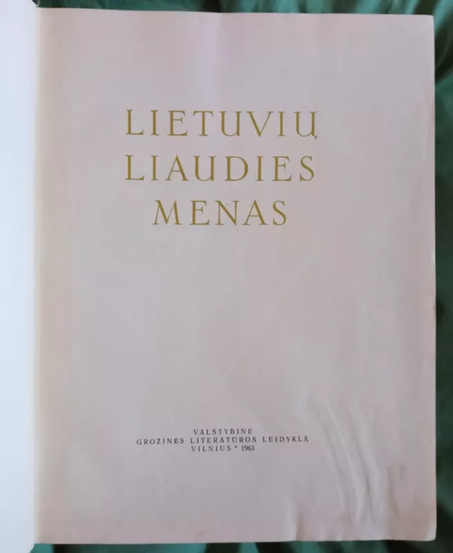 Lietuvių liaudies menas. Skulptūra (I dalis) - P. Galaunė, knyga 5