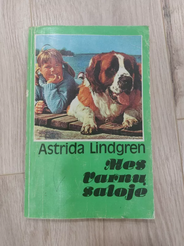 Mes Varnų saloje - Astrid Lindgren, knyga 2