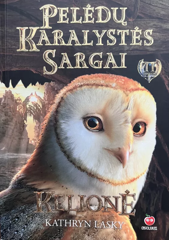 Pelėdų karalystės sargai. Kelionė - Kathryn Lasky, knyga 2