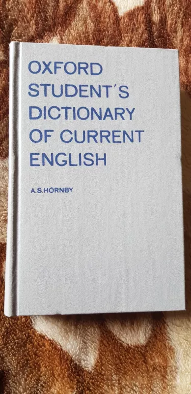 Oxford Student's Dictionary of Current English - A. S. Hornby, knyga 2