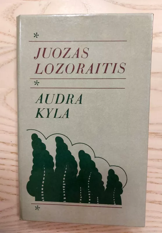 Audra kyla - Juozas Lozoraitis, knyga 2