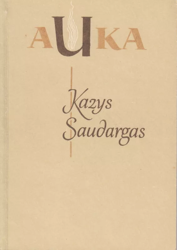 AUKA - Kazys Saudargas, knyga