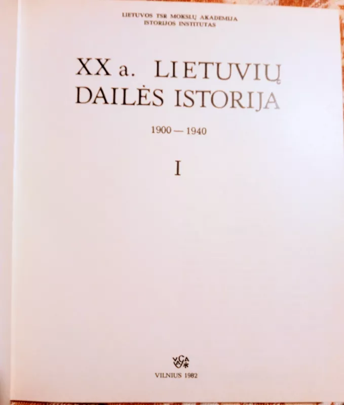 XX a. lietuvių dailės istorija I tomas - Autorių Kolektyvas, knyga 3