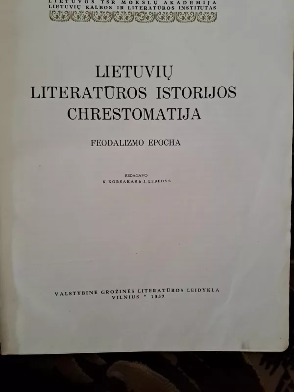 Lietuvių literatūros istorijos chrestomatija. Feodalizmo epocha - Autorių Kolektyvas, knyga 3