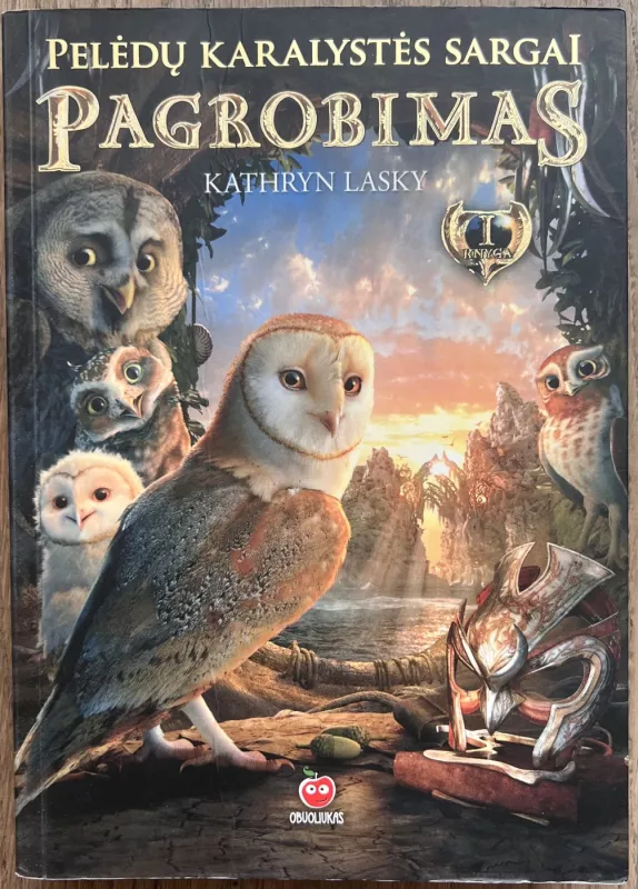 Pelėdų karalystės sargai. Pagrobimas - Kathryn Lasky, knyga 2