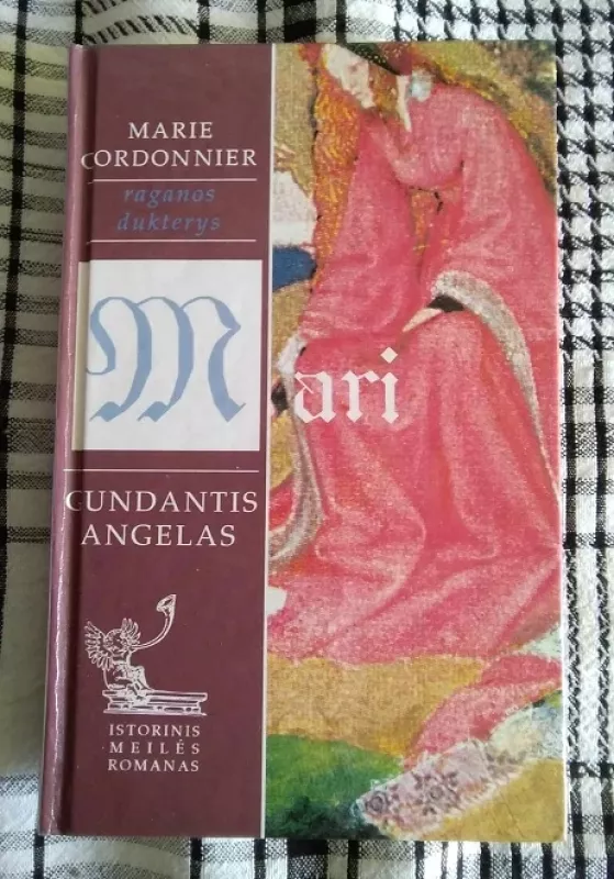 Mari - gundantis angelas - Marie Cordonnier, knyga 2