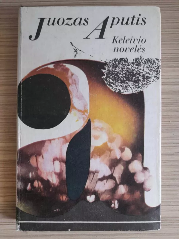 Keleivio novelės - Juozas Aputis, knyga 2