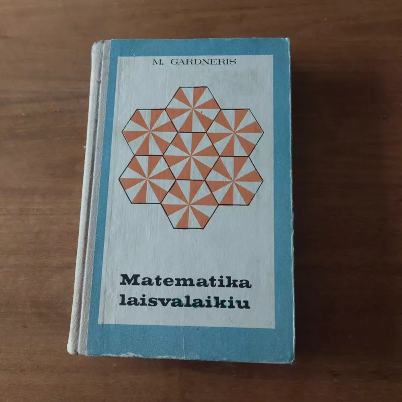 Matematika laisvalaikiu - Martinas Gardneris, knyga 2