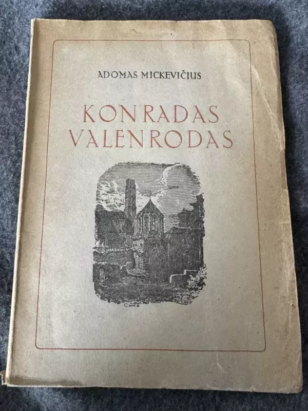 Konradas Valenrodas - Adomas Mickevičius, knyga 2