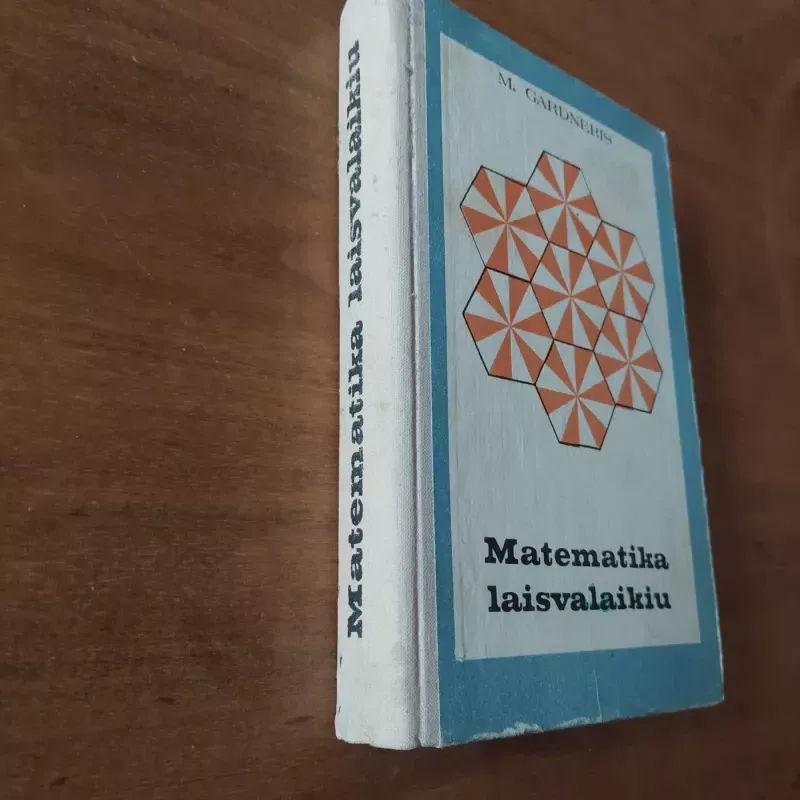 Matematika laisvalaikiu - Martinas Gardneris, knyga 3