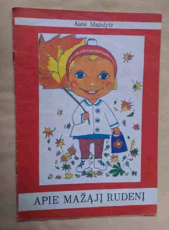 Apie mažąjį rudenį - Aistė Mažulytė, knyga 3