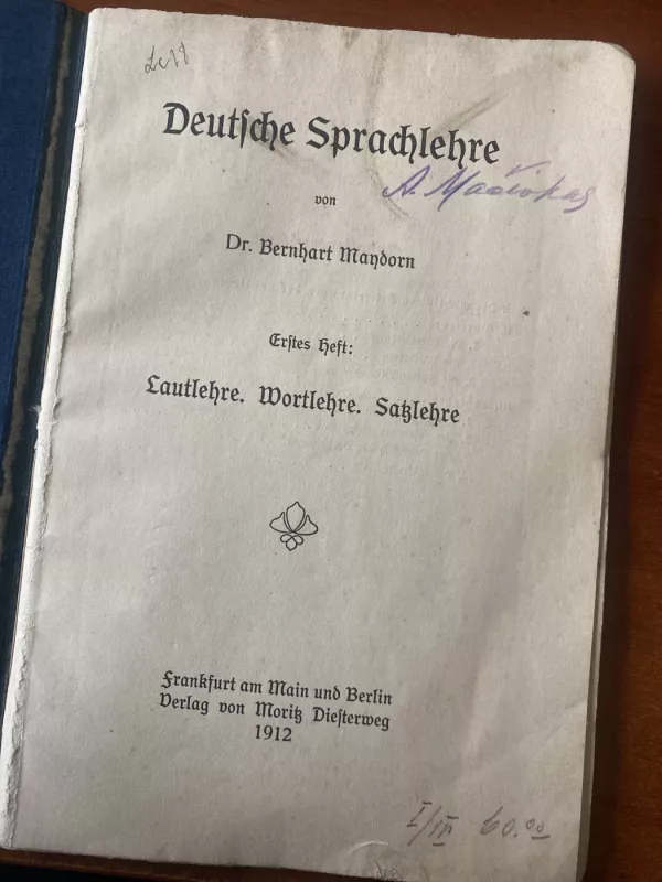 Deutsche Sprachlehre Lautlehre. Wortlehre. Satslehre - Dr. Bernhart Mandorn, knyga 3