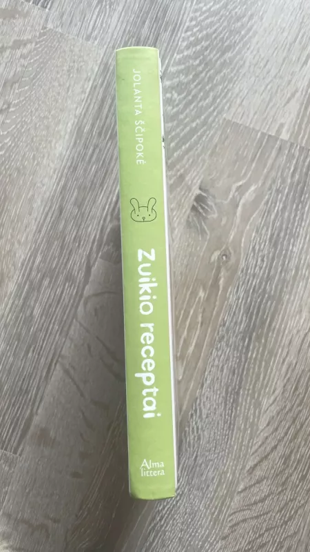 Zuikio receptai - Jolanta Ščipokė, knyga 4
