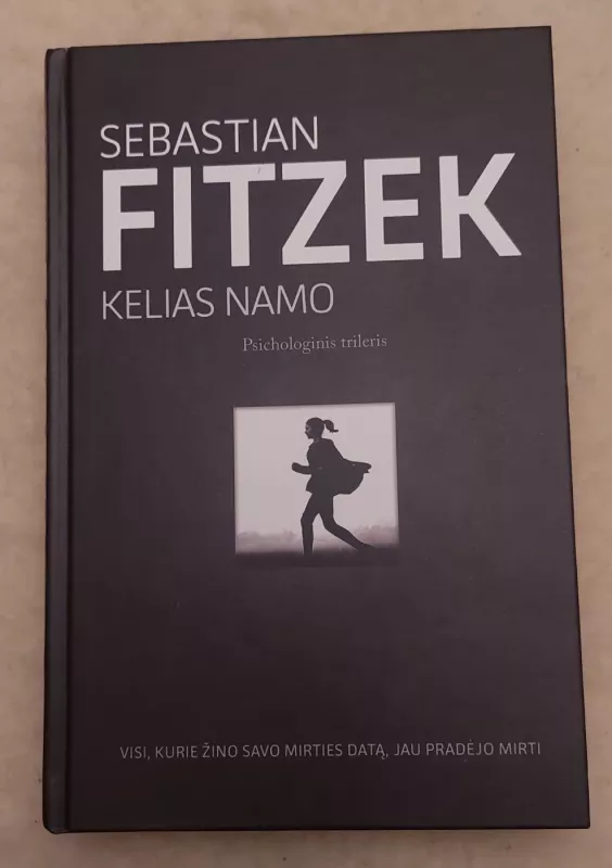 Kelias Namo - Sebastian Fitzek, knyga 2