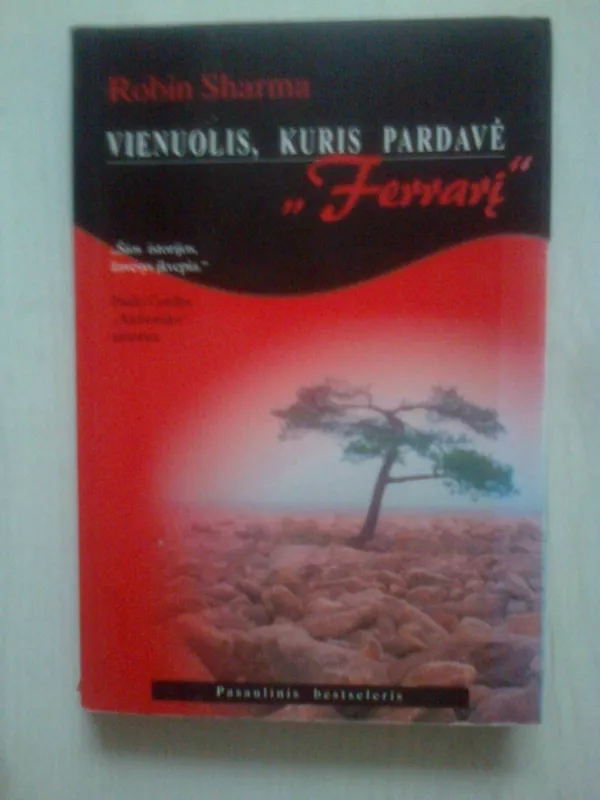 Vienuolis, kuris pardavė "Ferrarį" - Robin Sharma, knyga 2