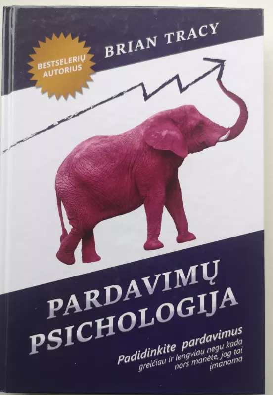 Pardavimų psichologija: padidinkite savo pardavimus greičiau ir lengviau - Brian Tracy, knyga 2