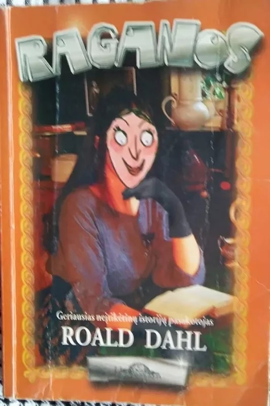 Raganos - Roald Dahl, knyga 2