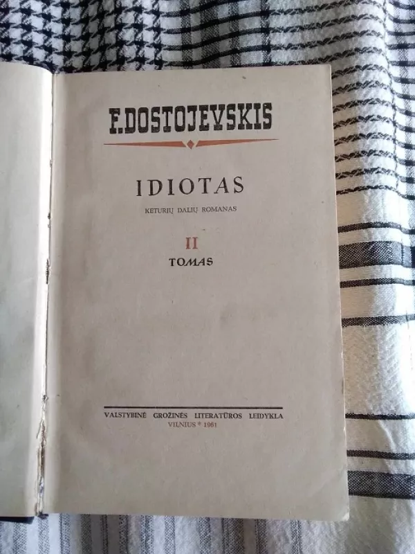 Idiotas II tomas - Fiodoras Dostojevskis, knyga 3