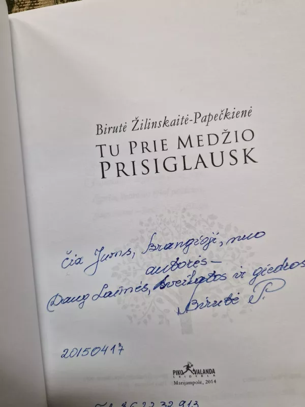 Tu prie medžio prisiglausk - Birutė Žilinskaitė-Papečkienė, knyga 3