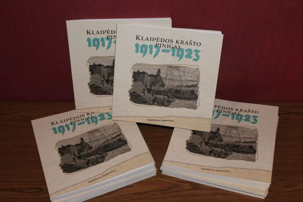 Klaipėdos krašto pinigai 1917-1923 - Vladislovas Zenkevičius, knyga 2