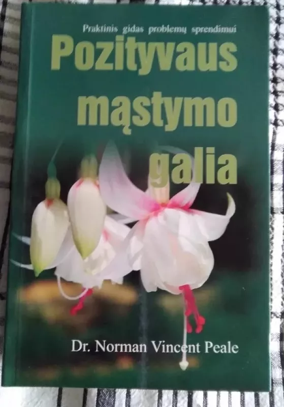 Pozityvaus mąstymo galia - Norman Vincent Peale, knyga 2