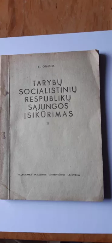 Tarybų  Socialistinių Respublikų Sąjungos įsikūrimas - Genkina E., knyga 2