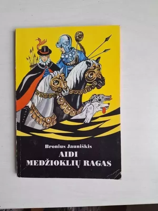 B.Jaunuškis Aidi medžioklių ragas(su autoriaus dedikacija) - Bronius Jauniškis, knyga 2