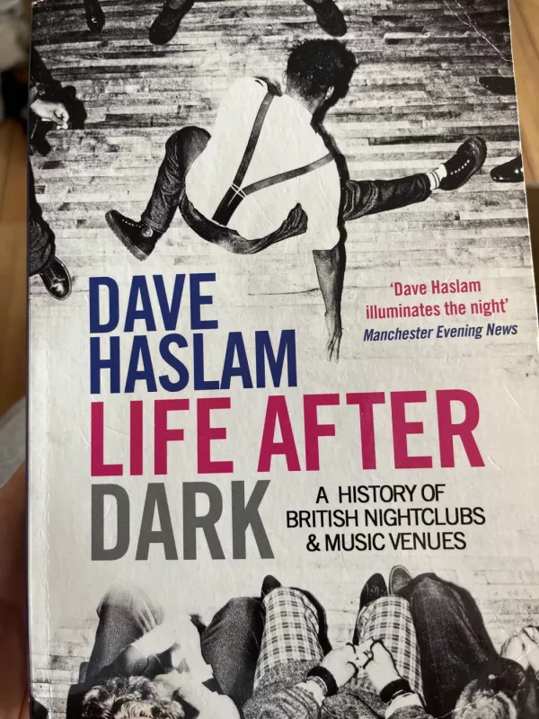 Life after dark - Dave Haslam, knyga 2