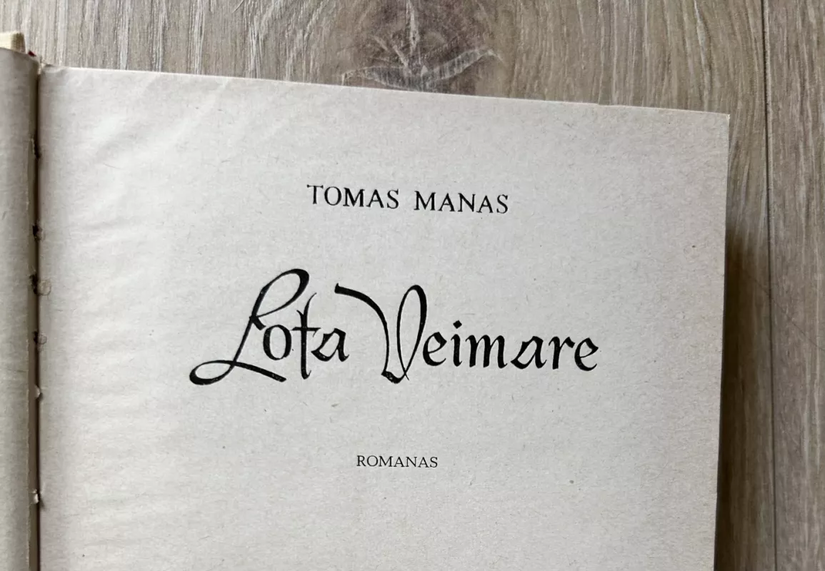 Lota Veimare - Tomas Manas, knyga 3