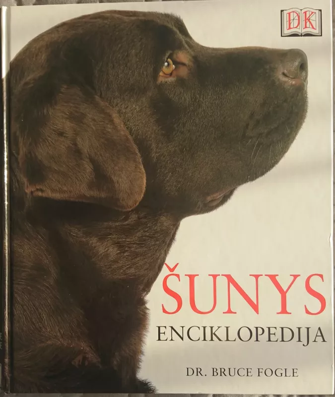 Šunys. Enciklopedija - Bruce Fogle, knyga 2