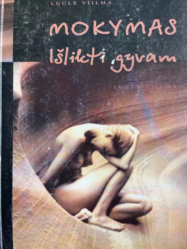 Mokymas išlikti gyvam - Luule Viilma , knyga 2