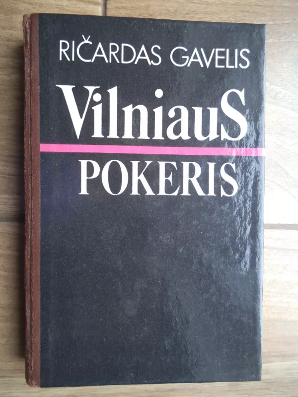 Vilniaus pokeris - Ričardas Gavelis, knyga 2