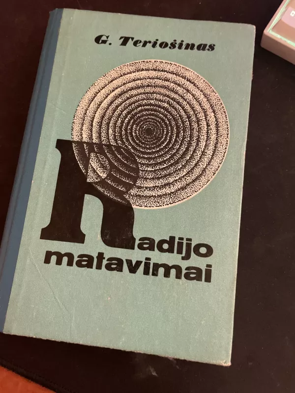 Radijo matavimai - G. Teriošinas, knyga 2