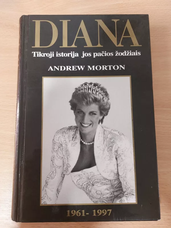 Diana Tikroji istorija jos pačios žodžiais - Andrew Morton, knyga 2