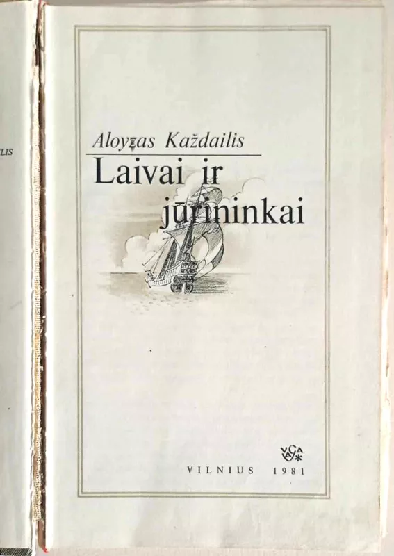 Laivai ir jūrininkai - Aloyzas Každailis, knyga 3