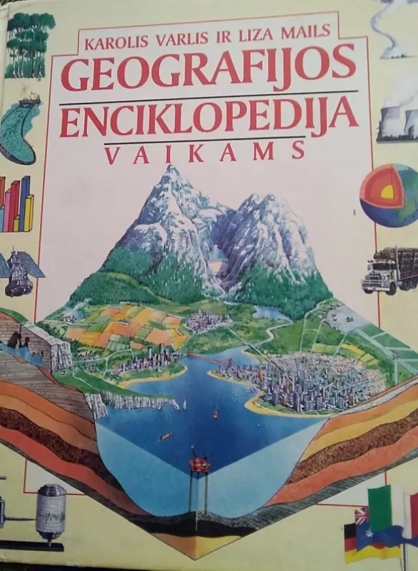 Geografijos enciklopedija vaikams - Karolis Varlis, knyga 2