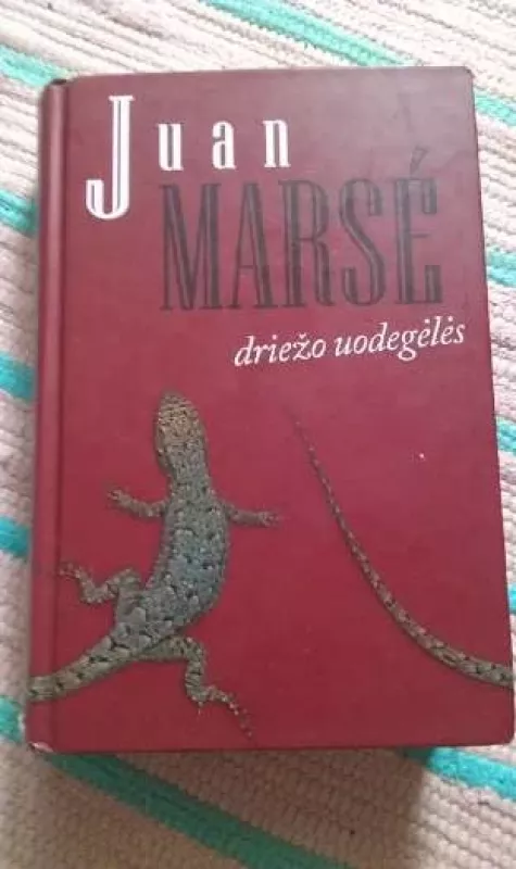 Driežo uodegėlės - Juan Marse, knyga 2