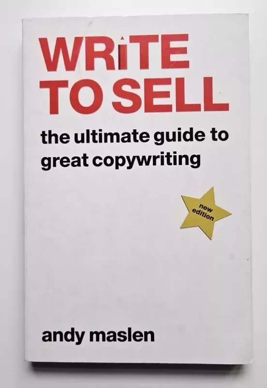 Write to Sell: The Ultimate Guide to Great Copywriting - Andy Maslen, knyga 2