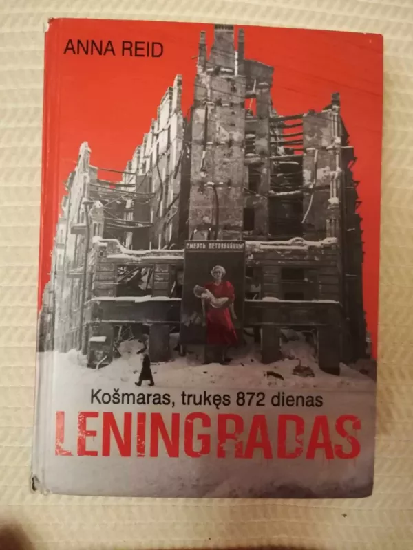 Leningradas - Anna Reid, knyga 3