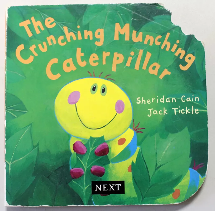 The Crunching Munching Caterpillar - Sheridan Cain, knyga 2