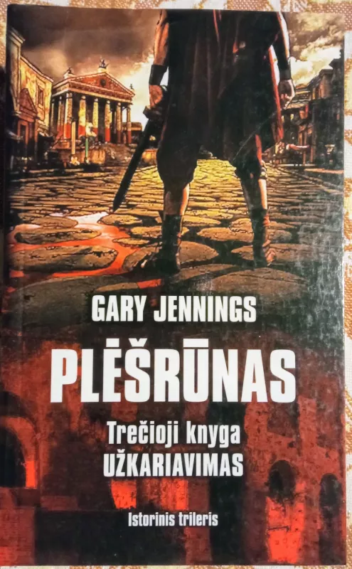 Plėšrūnas (trilogija) - Gary Jennings, knyga 3