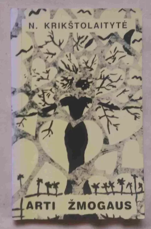 Arti žmogaus - Neringa Krikštolaitytė, knyga 3